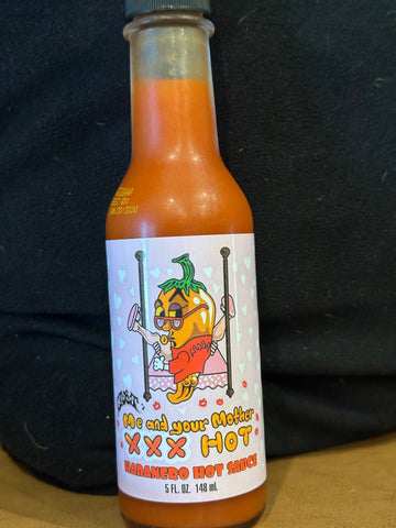 Me & Your Mother Habanero Hot Sauce